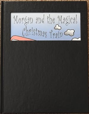 Morgan and the Magical Christmas Train