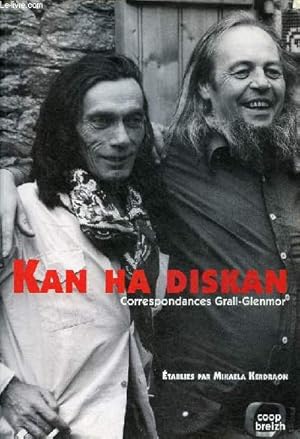 Bild des Verkufers fr Kan ha Diskan - Correspondances Grall-Glenmor. zum Verkauf von Le-Livre