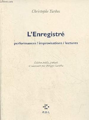 Bild des Verkufers fr L'Enregistr performances / improvisations / lectures - 1 cd et 1 dvd inclus. zum Verkauf von Le-Livre