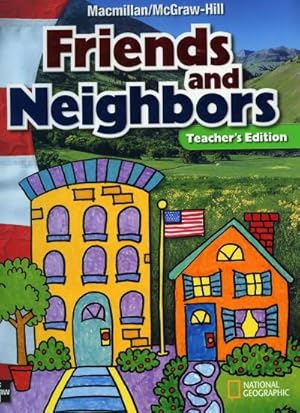 Friends and Neighbors: Teacher's Edition