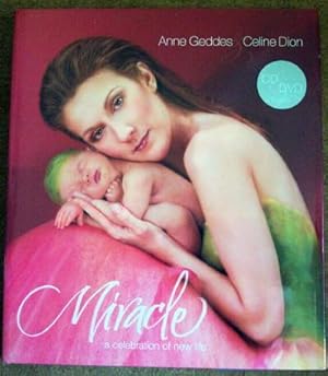 Miracle: A Celebration of New Life.