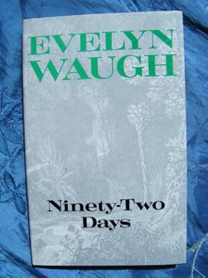 Seller image for Ninety-two Days: A Journey in Guiana and Brazil, 1932 for sale by WeBuyBooks
