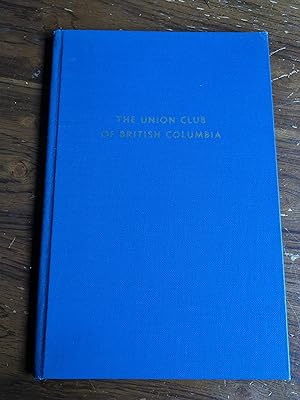 A History Of The Union Club Of British Columbia, 1956