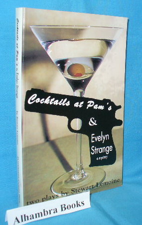 Seller image for Cocktails at Pam's & Evelyn Strange : A Mystery - Two Plays for sale by Alhambra Books