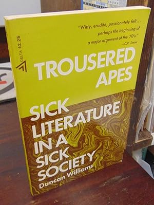 Imagen del vendedor de Trousered Apes: Sick Literature in a Sick Society a la venta por Atlantic Bookshop