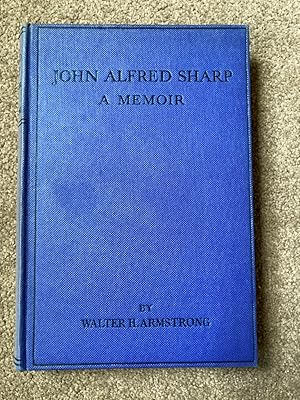 John Alfred Sharp: A Memoir