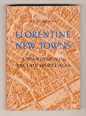 Florentine NewTowns. Urban Design in the Late Middle Ages.