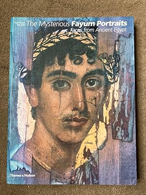 Imagen del vendedor de The Mysterious Fayum Portraits: Faces from Ancient Egypt a la venta por Lacey Books Ltd