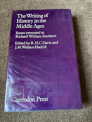 The Writing of History in the Middle Ages: Essays Presented to William Southern