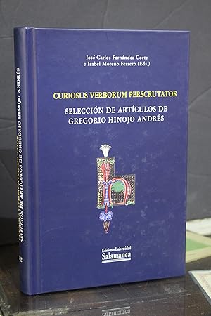 Imagen del vendedor de Curiosus Verborum Perscrutator. Seleccin de artculos de Gregorio Hinojo Andrs. a la venta por MUNDUS LIBRI- ANA FORTES