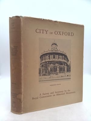 Image du vendeur pour An Inventory of the Historical Monuments in the City of Oxford. NEAR FINE COPY IN UNCLIPPED DUST-WRAPPER mis en vente par ThriftBooksVintage