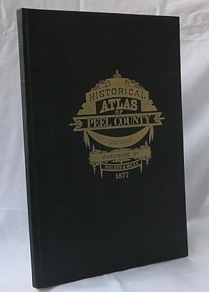 Historical Atlas of Peel County Ontario Third reprint edition