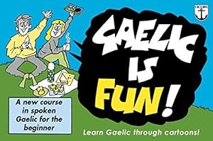 Bild des Verkufers fr Gaelic is Fun! zum Verkauf von WeBuyBooks