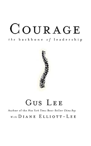 Seller image for Courage: The Backbone of Leadership for sale by Reliant Bookstore