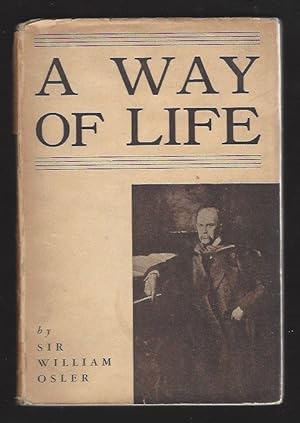 A Way of Life--; An Address Delivered to Yale Students; Introduction by John Rathbone Oliver