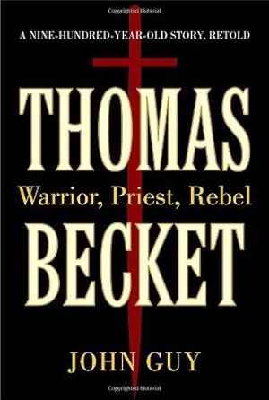 Bild des Verkufers fr Thomas Becket: Warrior, Priest, Rebel zum Verkauf von WeBuyBooks