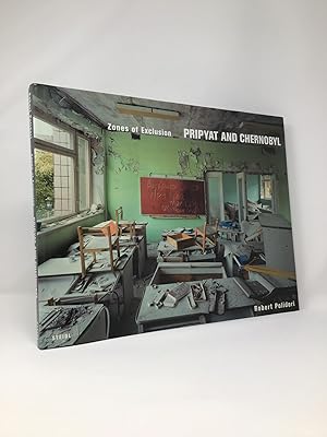 Imagen del vendedor de Zones of Exclusion: Pripyat and Chernobyl a la venta por Southampton Books