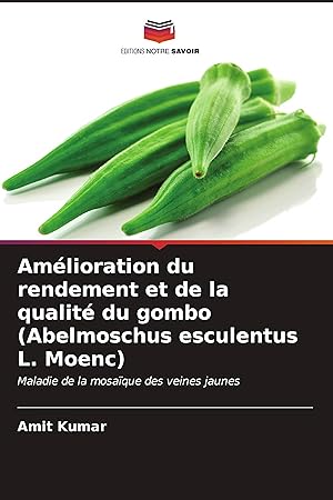 Bild des Verkufers fr Amlioration du rendement et de la qualit du gombo (Abelmoschus esculentus L. Moenc) zum Verkauf von moluna