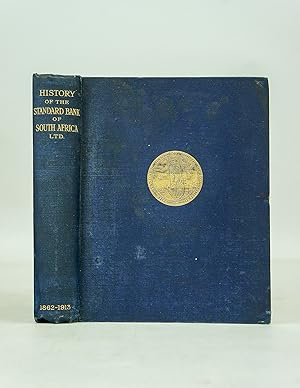 Bild des Verkufers fr History of The Standard Bank of South Africa Ltd 1862-1913 zum Verkauf von Shelley and Son Books (IOBA)