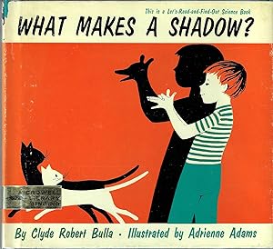 Bild des Verkufers fr What Makes a Shadow? (Let's Read and Find Out Science Book) zum Verkauf von E. M. Maurice Books, ABAA