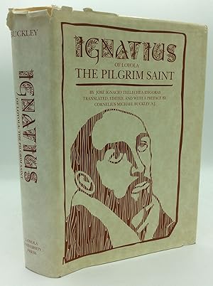 Seller image for IGNATIUS OF LOYOLA: The Pilgrim Saint for sale by Kubik Fine Books Ltd., ABAA