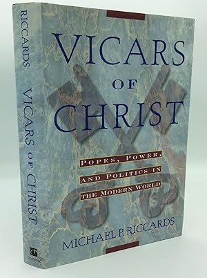 Seller image for VICARS OF CHRIST: Popes, Power, and Politics in the Modern World for sale by Kubik Fine Books Ltd., ABAA