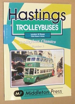 Hastings Trolleybuses (Trolleybus Classics no.3)