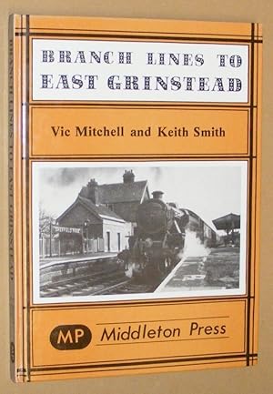 Branch Lines to East Grinstead