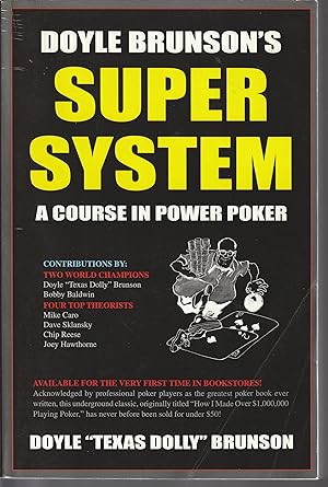 Doyle Brunson's Super System: A Course In Power Poker