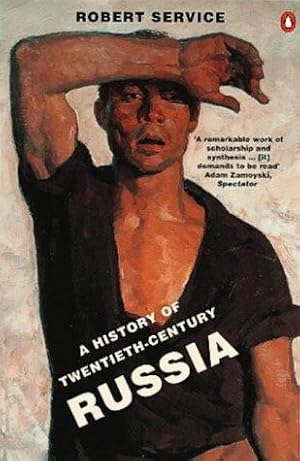 Seller image for A History of Twentieth-Century Russia: From Nicholas II to Putin for sale by WeBuyBooks 2