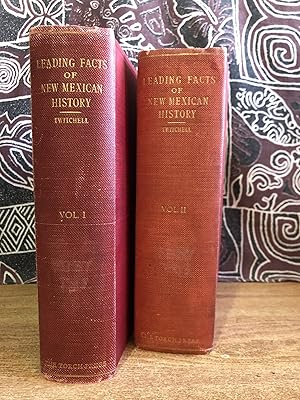 Seller image for The Leading Facts of New Mexican History [Complete 2 Volume Subscribers' Edition] - Ralph Emerson Twitchell, Esq. for sale by Big Star Books