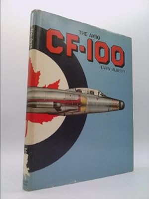 Bild des Verkufers fr The Avro CF-100 zum Verkauf von ThriftBooksVintage