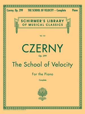 Seller image for The School of Velocity for the Piano: Op. 299, Complete (Sheet Music) for sale by BargainBookStores