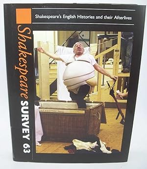 Seller image for Shakespeare's English Histories and Their Afterlives (Shakespeare Survey Volume 63: An Annual Survey of Shakespeare Studies and Production) for sale by Easy Chair Books