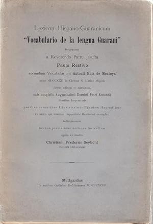 Lexicon Hispano-Guaranicum "Vocabulario de la lengua Guariní" Inscriptum a Reverendo Patre Jesuit...