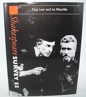 Seller image for King Lear and Its Afterlife (Shakespeare Survey Volume 55: An Annual Survey of Shakespeare Studies and Production) for sale by Easy Chair Books