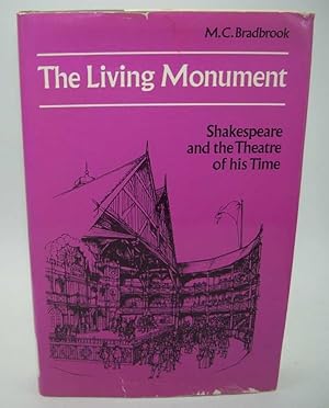 Immagine del venditore per The Living Monument: Shakespeare and the Theatre of His Time venduto da Easy Chair Books