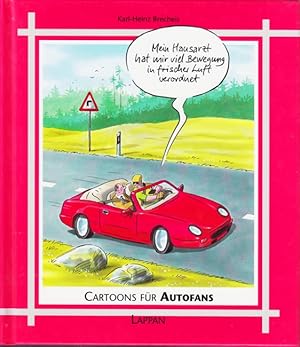 Cartoons für Autofans : Mein Hausarzt hat mir viel Bewegung in frischer Luft verordnet.