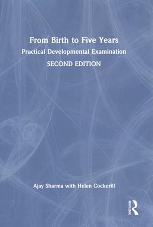 Seller image for From Birth to Five Years : Practical Developmental Examination for sale by GreatBookPrices
