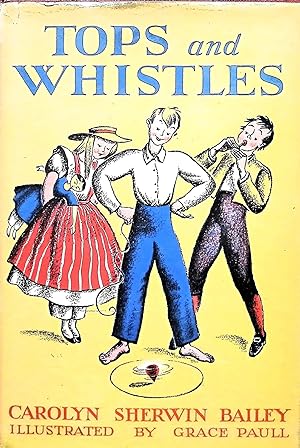 Seller image for Tops and Whistles True Stories of Early American Toys and Children for sale by Liberty Book Store ABAA FABA IOBA