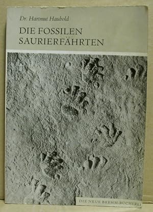 Bild des Verkufers fr Die fossilen Saurierfhrten. (Neue Brehm-Bcherei 479) zum Verkauf von Nicoline Thieme
