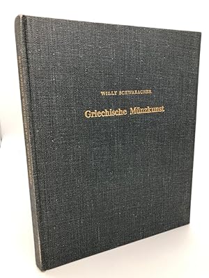 Griechische Münzkunst. Kurze Kunstgeschichte an Beispielen aus der Sammlung S.M. Gustaf VI. Adolf...