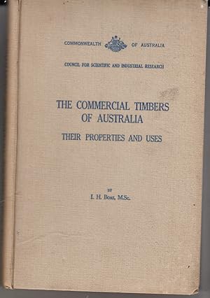 Seller image for The Commercial Timbers of Australia Their Properties and Uses. for sale by Bob Vinnicombe