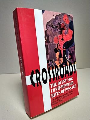 Seller image for Crossroads: The Quest for Contemporary Rites of Passage for sale by Brodsky Bookshop