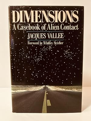 Bild des Verkufers fr Dimensions: A Casebook of Alien Contact [FIRST EDITION, FIRST PRINTING] zum Verkauf von Vero Beach Books