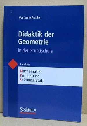 Didaktik der Geometrie in der Grundschule. Mathematik Primar- und Sekundarstufe.