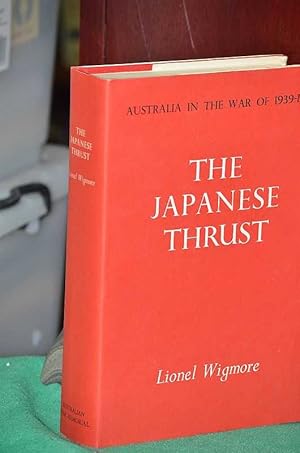 Seller image for Australia in the War of 1939-1945 : The Japanese Thrust for sale by Shiny Owl Books