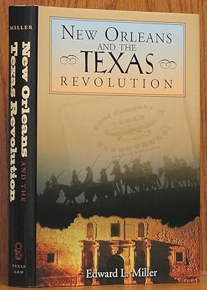New Orleans and the Texas Revolution (SIGNED)