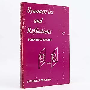 Seller image for Symmetries and Reflections by Eugene Paul Wigner 1967 for sale by Neutral Balloon Books