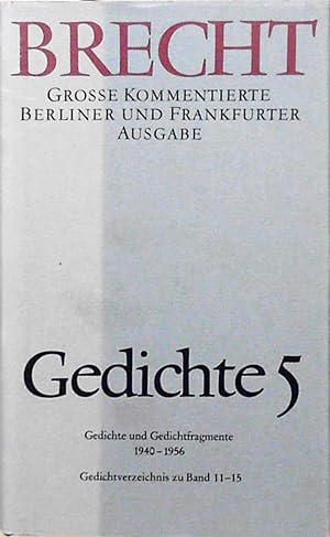 Gedichte 5: Große kommentierte Berliner und Frankfurter Ausgabe, Band 15 Große kommentierte Berli...